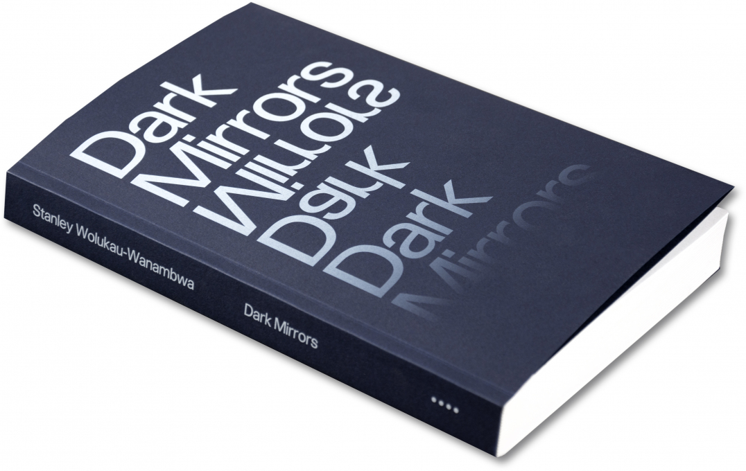 Stanley Wolukau-Wanambwa, Dark Mirrors, založba MACK, 2021. Z dovoljenjem avtorja in založbe MACK.